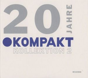 Various – 20 Jahre Kompakt: Kollektion 2