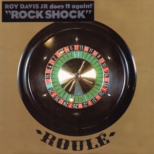 Roy Davis Jr. – Rock Shock