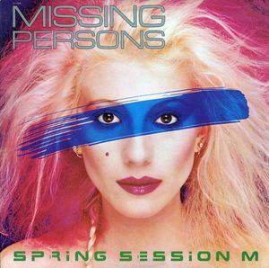 Missing Persons – Spring Session M