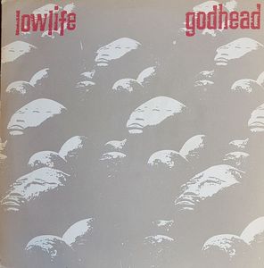 Lowlife – Godhead