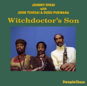 Johnny Dyani With John Tchicai & Dudu Pukwana – Witchdoctor's Son