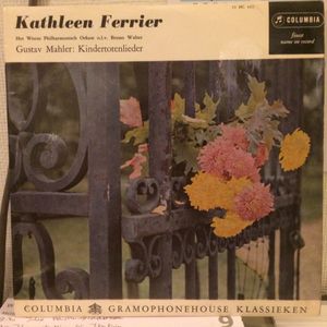 Gustav Mahler - Kathleen Ferrier And Wiener Philharmoniker, Bruno Walter – Kindertotenlieder