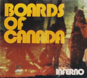 Inferno by Boards Of Canada