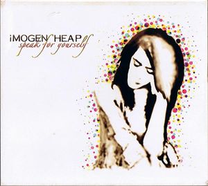 Imogen Heap – Speak For Yourself