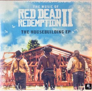The Music Of Red Dead Redemption II: The Housebuilding EP cover
