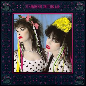 Strawberry Switchblade – Strawberry Switchblade