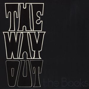 The Way Out by The Books The Way Out by The Books