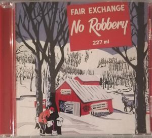 Fair Exchange No Robbery cover