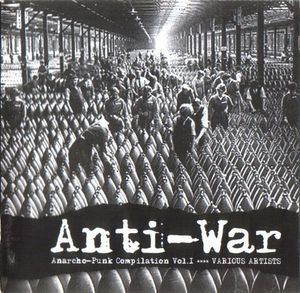 Anti-War (Anarcho-Punk Compilation Vol. 1) cover