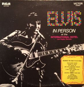Elvis Presley – Elvis In Person At The International Hotel