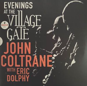 John Coltrane With Eric Dolphy – Evenings At The Village Gate