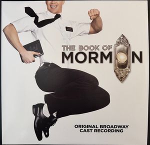 The Book Of Mormon (Original Broadway Cast Recording) by Trey Parker,  Robert Lopez,  Matt Stone