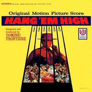 Dominic Frontiere – Hang 'Em High (Original Motion Picture Score)