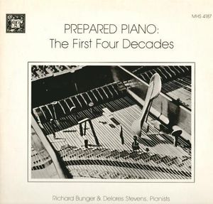 Prepared Piano: The First Four Decades by Richard Bunger,Delores Stevens,John Heitmann,Joan La Barbara