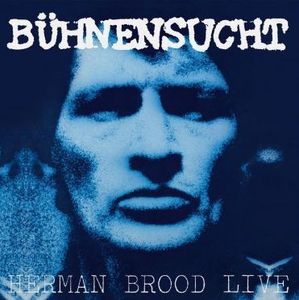Bühnensucht / Herman Brood Live cover