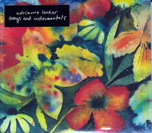 Songs And Instrumentals by Adrianne Lenker