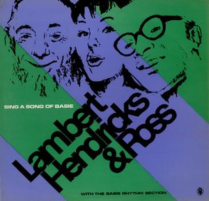 Sing A Song Of Basie by Lambert, Hendricks & Ross