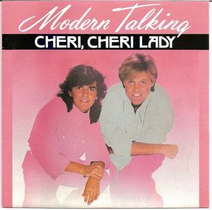 Modern Talking – Cheri, Cheri Lady