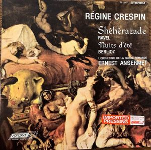 Shéhérazade / Nuits D'Été by Régine Crespin,  Maurice Ravel /  Hector Berlioz,  L'Orchestre De La Suisse Romande,  Ernest Ansermet