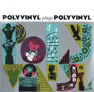 Polyvinyl Plays Polyvinyl cover