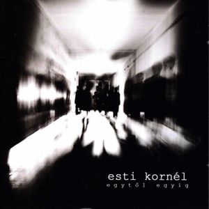 Esti Kornél – Egytől Egyig