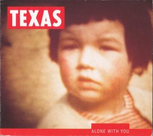 Texas – Alone With You