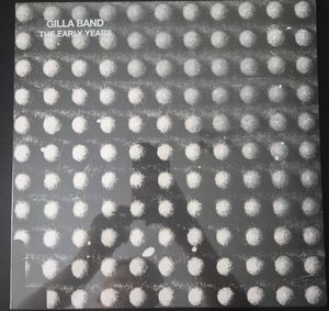 The Early Years by Gilla Band