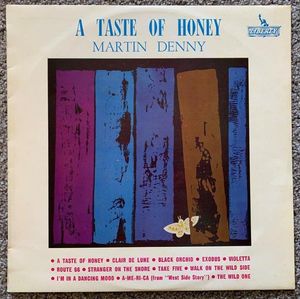 Martin Denny – A Taste Of Honey