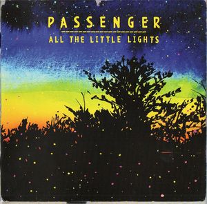 Passenger – All The Little Lights