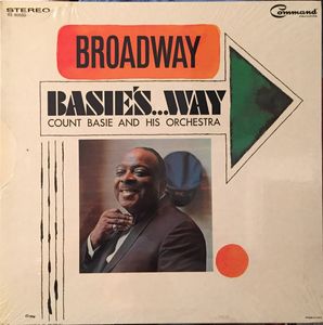 Count Basie Orchestra – Broadway Basie's...Way
