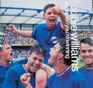 Sing When You're Winning by Robbie Williams