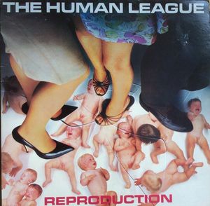Reproduction by The Human League