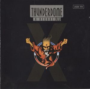 Various – Thunderdome X - A Decade - Live