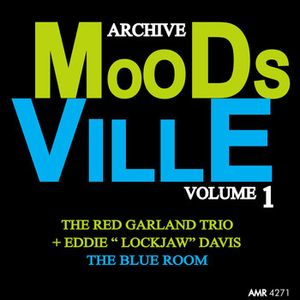 The Red Garland Trio + Eddie "Lockjaw" Davis – Moodsville Volume 1: The Blue Room