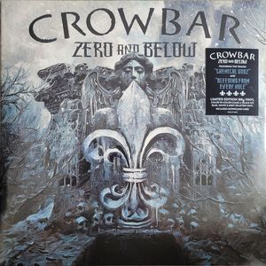 Crowbar – Zero And Below
