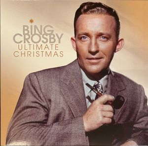 Bing Crosby – Ultimate Christmas