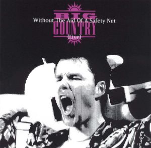 Big Country – Without The Aid Of A Safety Net (Live)