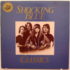Shocking Blue – Classics