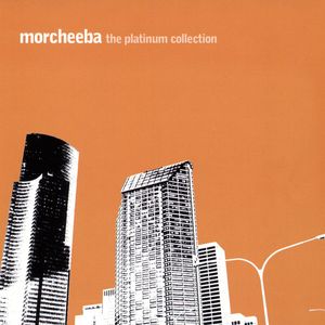 Morcheeba – The Platinum Collection