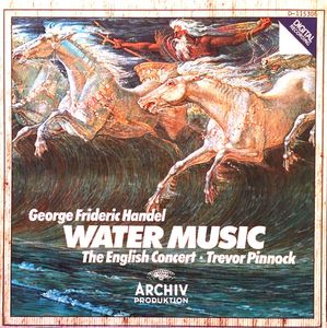 Water Music by Georg Friedrich Händel –  The English Concert,  Trevor Pinnock