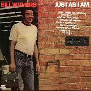Bill Withers – Just As I Am