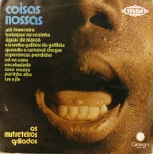 Os Mutreteiros Grilados – Coisas Nossas