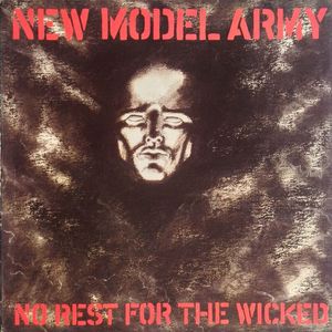 No Rest For The Wicked by New Model Army No Rest For The Wicked by New Model Army