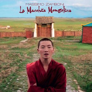 La Macchia Mongolica by Massimo Zamboni