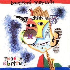 Branford Marsalis – Random Abstract