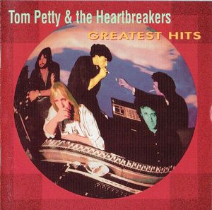 Tom Petty And The Heartbreakers – Greatest Hits